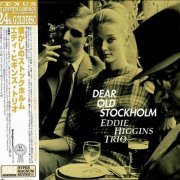 Eddie Higgins Trio - Dear Old Stockholm (2002) CD Rip