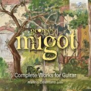 Valerio Celentano - Migot: Complete Works for Guitar (2023) [Hi-Res]