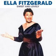 Ella Fitzgerald - Sweet And Lovely (Live (Remastered)) (2022) [Hi-Res]