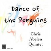 Chris Abelen Quintet - Dance of the Penguins (2022)