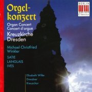 Dresdner Kreuzchor, Elisabeth Wilke - Winkler: Orgelkonzert In Der Kreuzkirche Dresden / Organ Concert In The Dresden Kreuzkirche (1991)
