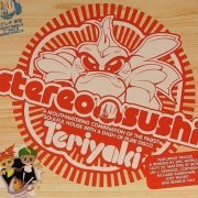 VA - Stereo Sushi 7 - Teriyaki [2CD] (2005)