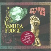 Vanilla Fudge - Spirit of '67 (2015)