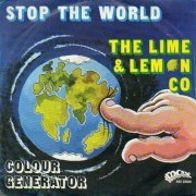 The Lime & Lemon Co. ‎- Stop The World  Colour Generator (1976) [Vinyl, 7"]