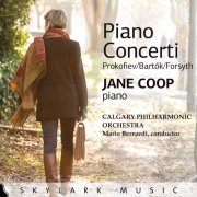 Jane Coop, Calgary Philharmonic Orchestra, Mario Bernardi - Prokofiev, Bartók & Forsyth: Piano Concerti (2017)
