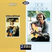 Dion - Sit Down Old Friend + You're Not Alone (Reissue, Remastered) (1970-71/2001)