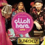 DJ Click, Click Here - Click Here Jaïpur (2012)