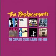 The Replacements - The Complete Studio Albums: 1981-1990 (2015)