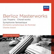 Charles Dutoit - Berlioz Masterworks (2013)
