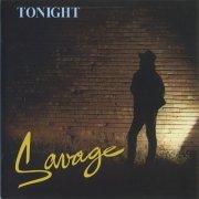 Savage - Tonight (1984) [2009 Remastered] CD-Rip