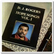 D.J. Rogers - Hope Songs Vol. 1 (1982) [Reissue 2017]