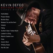 Kevin Defeo - Southern Heart, Yankee Mouth (2024)