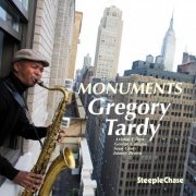 Gregory Tardy - Monuments (2011) FLAC