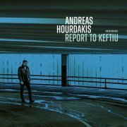 Andreas Hourdakis - Report to Keftiu (2024) Hi Res