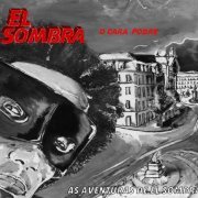 El Sombra - As aventuras de El Sombra (2023) [Hi-Res]