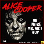 Alice Cooper - No More Mr Nice Guy (Live) (2019)