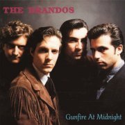 The Brandos - Gunfire at Midnight (1992)