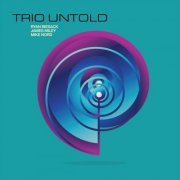 Trio Untold - Trio Untold (2018)