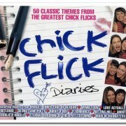 VA - Chick Flick Diaries - 50 Classic Themes From The Greatest Chick Flicks [3CD Box Set] (2004)