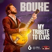 Bouke - My Tribute To Elvis (Live at Paard, Den Haag, 2023) (2024) Hi Res