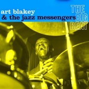 Art Blakey & The Jazz Messengers - The Big Beat (2021) Hi-Res