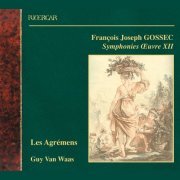 Guy Van Waas, Les Agremens - Gossec: Symphonies Oeuvre XII (2002)