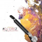 DJ Drez - The Magnificent Hum (2020) [Hi-Res]