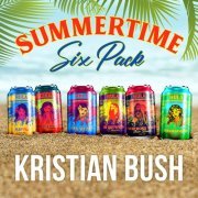 Kristian Bush - Summertime Six-Pack (2019)