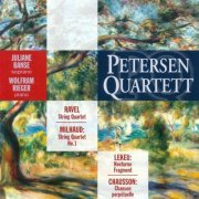 Juliane Banse, Wolfram Rieger, Petersen Quartet - Milhaud, Ravel, Lekeu, Chausson: Songs & Chamber Music (2001)