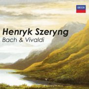 Henryk Szeryng - Henryk Szeryng: Bach & Vivaldi (2023)