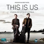Grigoryan Brothers - This is Us: A Musical Reflection of Australia (2021) [Hi-Res]