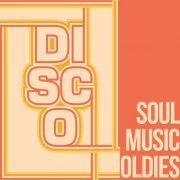 VA - Disco Soul Music Oldies (The Best Oldies Soul Music) (2020)