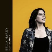 Bella Hardy - Hey Sammy (2017)