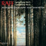 Hilary Davan Wetton, Milton Keynes City Orchestra - Raff: Symphonies Nos. 3 & 4 (1993)