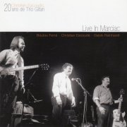 Christian Escoudé - 20 Ans De Trio Gitan - Live In Marciac (2007)