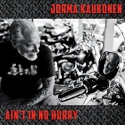 Jorma Kaukonen - Ain't in No Hurry (2014) [Hi-Res]