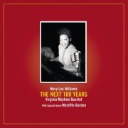Virginia Mayhew Quartet With Special Guest Wycliffe Gordon - Mary Lou Williams - The Next 100 Years (2010)