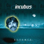 Incubus - S.C.I.E.N.C.E. (1997) [.flac 24bit/44.1kHz]