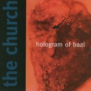 The Church - Hologram of Baal (1998)
