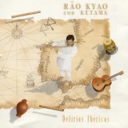 Rao Kyao com Ketama - Delirios ibericos (1991)