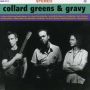 Collard Greens and Gravy - Collard Greens and Gravy (1999)