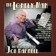 Joe Harnell - The Lonely Man: The Solo Piano of Joe Harnell (2022) Hi Res