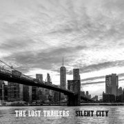The Lost Trailers - Silent City (2020)