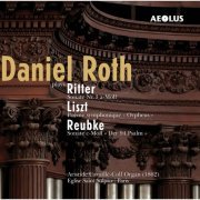 Daniel Roth - Reubke, Liszt & Ritter à Saint Sulpice (2004) [Hi-Res]