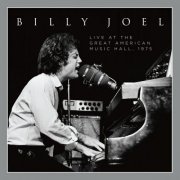 Billy Joel - Live at The Great American Music Hall 1975 (2023) [Hi-Res]