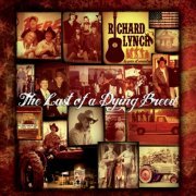 Richard Lynch - The Last of a Dying Breed (2017)