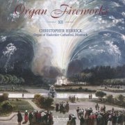 Christopher Herrick - Organ fireworks XII (2008)