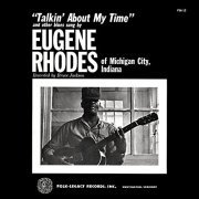 Eugene Rhodes - Talkin' About My Time (1963) [Hi-Res]