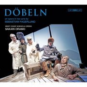Kokkola Opera Festival Orchestra, Sakari Oramo - Fagerlund: Döbeln (2010) [Hi-Res]
