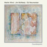 Martin Wind, Ed Neumeister, Jim McNeely - Counterpoint (2023)